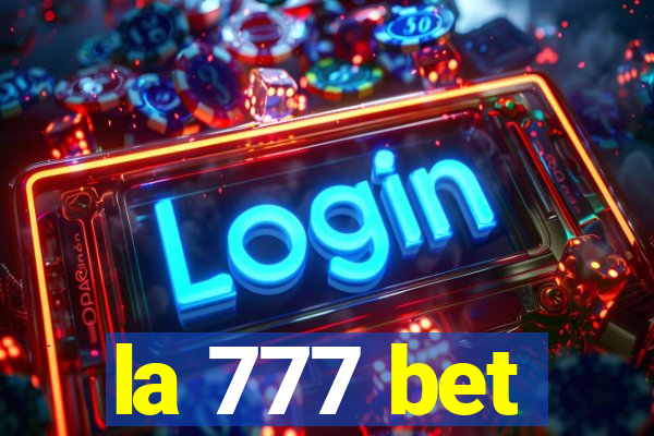 la 777 bet